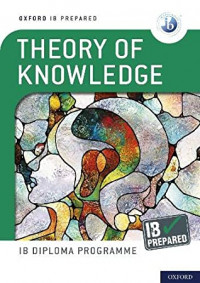 Theory of Knowledge: IB Prepared