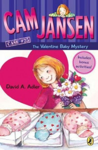 Cam Jansen Mysteries #25 : The Valentine Baby Mystery