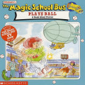 The Magic School Bus : Plays ball (A Book About Forces)