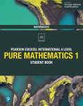 Pearson Edexcel International A Level Pure Mathematics 1 Student Book