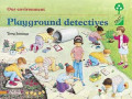 Playground Detective : Our environment