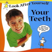 Your teeth