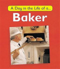 A Day in the Life of a Baker