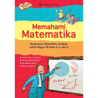 Memahami Matematika: Rangkuman Matematika Lengkap untuk Pelajar SD Kelas 4, 5, dan 6