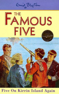 The Famous Five: Five on Kirrin Island again