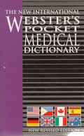 The New International Webster's Pocket Medical Dictionary of the English Language, New Revised Edition