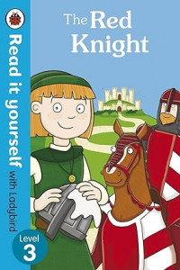 The Red Knight - Read it yourself Level 3