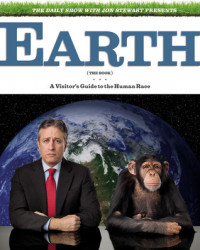 Earth (The Book): A Visitor's Guide to the Human Race