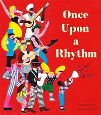 Once Upon a Rhytm: The Story of Music