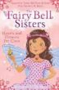 the Fairy Bell Sisters : Hearts and Flowers for Clara