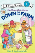 The Berenstain Bears : Down on the Farm, I Can Read!, Level 1 Beginning Reading