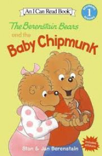 The Berenstain Bears and the Baby Chipmunk, I Can Read!, Level 1 Beginning Reading