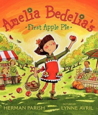 Amelia Bedelia : First Apple Pie