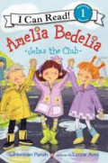 Amelia Bedelia : Joins the Club, I Can Read, Beginning Reading Level 1