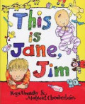 This is Jane, Jim