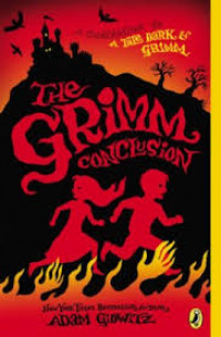 The Grimm Conclusion : A Companion to a Tale Dark & Grimm