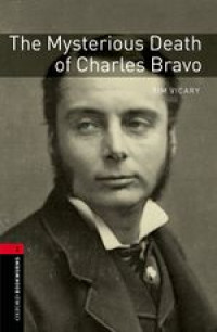 The Mysterious Death of Charles Bravo