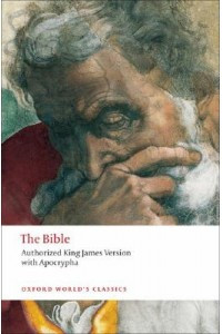 The Bible : Authorized King James Version with Apocrypha