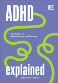 ADHD Explained : Your Toolkit to Understanding and Thinking