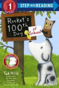 Rocket's 100th Day of School, Step into Reading Step 1 Ready to Read