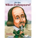 Who Was William Shakespeare?