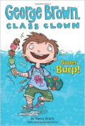 George Brown, Class Clown : Super Burp