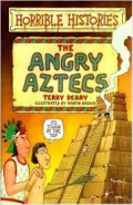 Horrible Histories : The Angry Aztecs