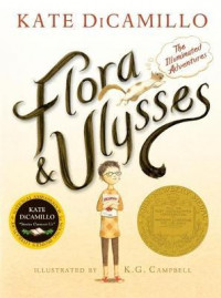 Flora and Ulysses : The Illuminated Adventures