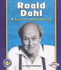 Roald Dahl : A Life of Imagination