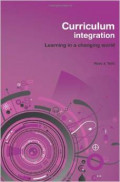 Curriculum Integration : Learning in A Changing World