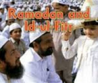 Holidays and Festivals : Ramadan and Id-ul-Fitr