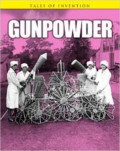 Tales of Invention : Gunpowder