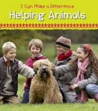 I Can Make a Difference : Helping Animals