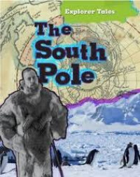 Explorer Tales : The South Pole