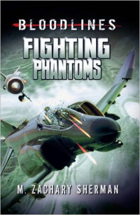 Bloodlines : Fighting Phantoms