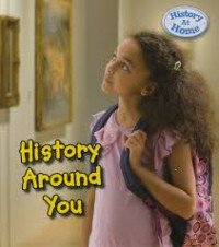 History at Home : History around You