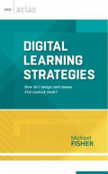 Digital Learning Strategies: How Do I Assign and Assess 21st Century Work?