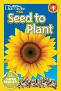 National Geographic Readers: Seed to Plant