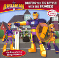 Braving the Big Battle with the Baroness / Repelling the Ronin of Wrong, Flip-Over Book (Bibleman)