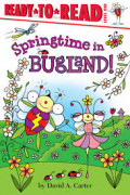 Ready to Read Level One : Springtime in Bugland!