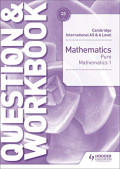 Cambridge International AS & A Level Mathematics : Pure Mathematics 1