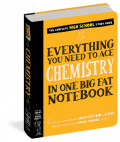 Everything you need to ace chemistry in one big fat notebook : the complete high school study guide