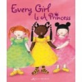 Every Girl Is A Princess