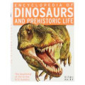 Encyclopedia of Dinosaurs and Prehistoric Life : the Beginning of Life to the Humans