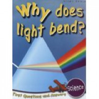 Why Does Light Bend?