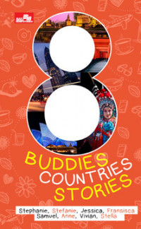 8 Buddies, 8 Countries, 8 Stories