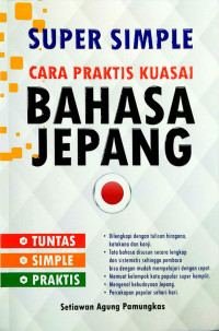 Super Simple Cara Praktis Kuasai Bahasa Jepang