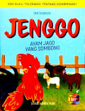 Jenggo: Ayam Jago yang Sombong