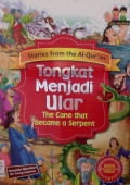 Stories from the Al-Qur'an : Tongkat Menjadi Ular