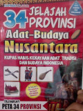 Jelajah 34 Provinsi Adat-Budaya Nusantara Dilengkapi Peta 34 Provinsi